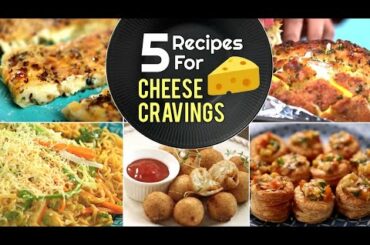 Recipes For Your Intense Cheese Cravings | Cheesy Pizza Bombs | Cheese Garlic Bread | Cheesy Noodles