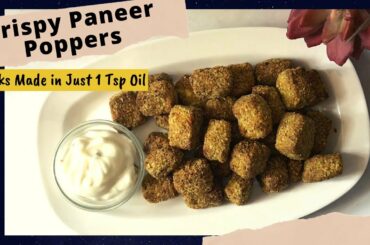 Healthy Crispy Paneer Poppers Recipe | High Protein Easy Veg Snacks | Made in just 1 tsp Oil | Hindi