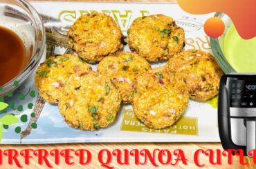 Air Fried Quinoa Cutlets | Quinoa Recipe | Healthy & Crispy Quinoa Cutlets | Tea Time Healthy Snack