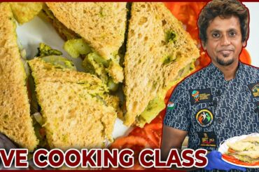 Quick Session on How to Make Healthy Greens Sandwich | Live Cooking Class by Chef VK