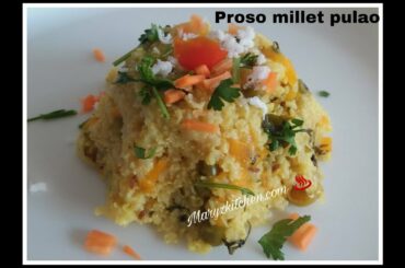 Healthy millets pulao recipe/how to make proso millet pulao/proso millet recipe/Healthy recipes