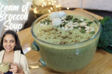 Cream of Broccoli soup Recipe | Healthy Dinner Recipe Vegetarian soup | Vegan Diet | Sabhyata Sahu