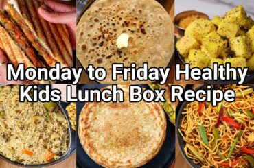 Monday 2 Friday Healthy Kids Lunch Box Recipes | One Week Kids School Tiffin Box Recipe Ideas
