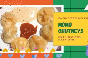 Momo Chutney At Home||Healthy Recipes with Lucky||Evening Snacks Recipe