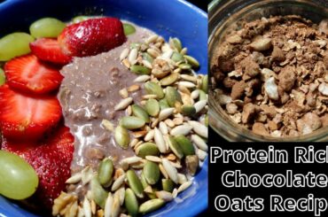 Protein Rich Chocolate Oats  / Weight lose recipe/ Healthy Breakfast Recipe
