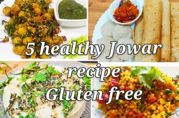 Monday to Friday Healthy Gluten free Meal to Loose Weight | 5 Healthy Jowar Recipe for Weight loss