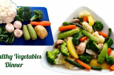 Healthy vegetables Recipes || mix vegetable for dinner || fresh vegetables Recipes || Boiled veggies
