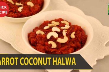 Carrot Coconut Halwa Complete Recipe - Try it Now | Quick & Healthy Recipes | Masala TV