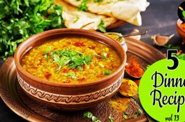 5 Light Dinner Recipes -  Vol 13 | Quick And Easy Dinner Recipes | Indian Dinner Recipes