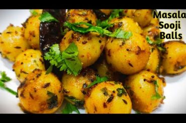 Masala Sooji Balls || Easy And Healthy Snacks Recipe || Steam Semolina Balls ||Food Petals.