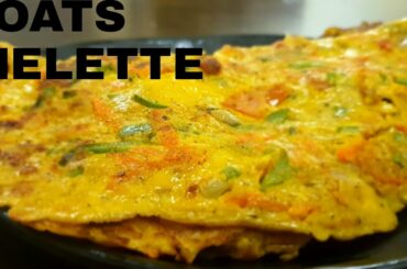 Oats Omelette Recipe||Healthy Breakfast/Dinner Recipe||Weight Loss recipe||