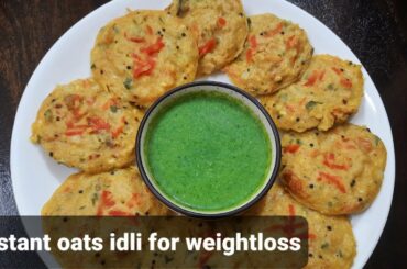 Healthy and tasty instant oats idli recipe for weightloss | Healthy breakfast recipe | Let's cook wi