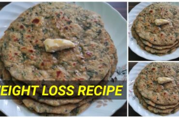 Weight loss recipe ll weight losing recipe ll A healthy paratha recipe