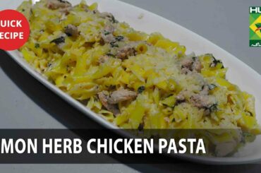 Lemon Hurb Chicken Pasta Amazing Recipe | Quick & Healthy Recipes | Masala TV