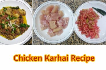 Chicken Karhai Recipe || Ready in 30 minutes || Delicious and Easy Chicken Karhai
