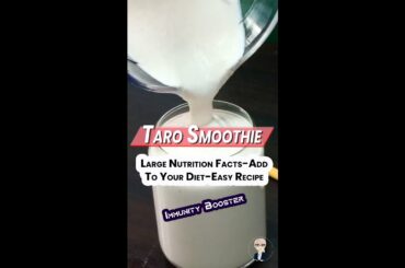 Taro Smoothie-Large Nutrition Facts Add To Your Diet-Easy Recipe #shorts