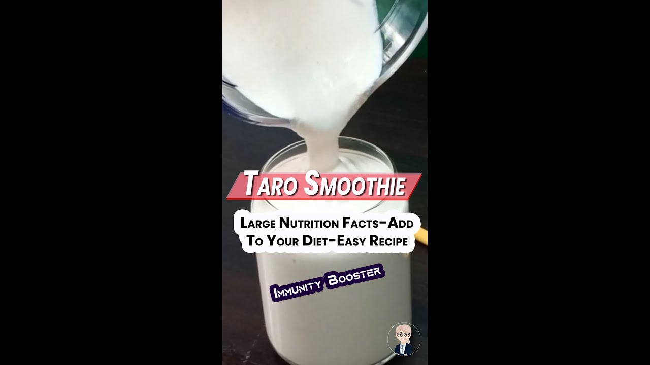 Taro Smoothie-Large Nutrition Facts Add To Your Diet-Easy Recipe #shorts Taro Smoothie-Large Nutrition Facts Add To Your Diet-Easy Recipe #shorts