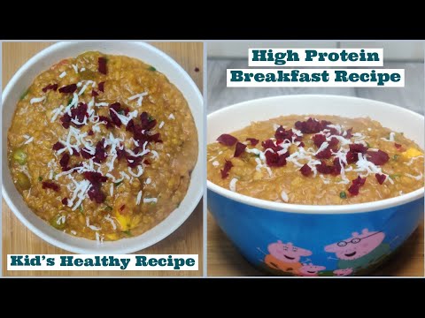 HIGH PROTEIN VEG BREAKFAST RECIPES FOR KIDS – Healthy breakfast Recipe HIGH PROTEIN VEG BREAKFAST RECIPES FOR KIDS - Healthy breakfast Recipe