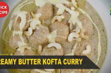 Creamy Butter Kofta Curry Amazing Recipe - Try it Now | Quick & Healthy Recipes | Masala TV