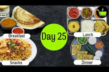 One-Day Meal Plan | Breakfast Lunch And Dinner Plan | Healthy Indian Meal Plan Day - 25|Easy Recipes