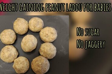 Peanut laddu for kids| Peanut ladoo recipe for babies|Healthy snacks for babies kids and toddlers