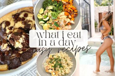What I Eat In A Day | healthy recipes, easy meals, delicious