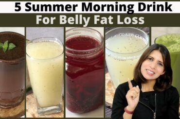5 Healthy Summer Morning Drinks for Belly Fat Loss | Detox & Cleansing Drinks To Boost Metabolism
