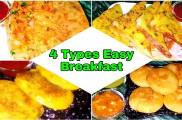4  Types Of Healthy Breakfast /Easy Morning Breakfast Recipe/Kids Lunch Tiffins Recipe