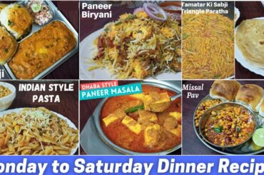 Monday to Saturday Dinner Recipes | Easy Dinner Meal Plan | Healthy Dinner Recipes
