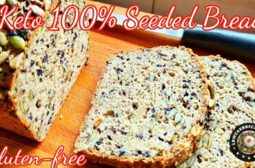 HOW TO MAKE KETO 100% SEEDED BREAD | CHEAP & HEALTHY | LIGHTER TEXTURE | SUPER CRISPY WHEN TOASTED