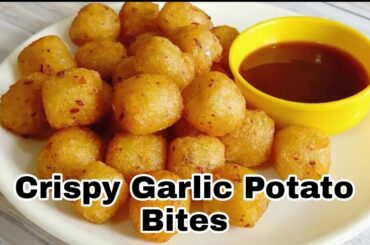 Potato Bites - Crispy Garlic Potato Bites - Snacks Recipe - Potato Recipe