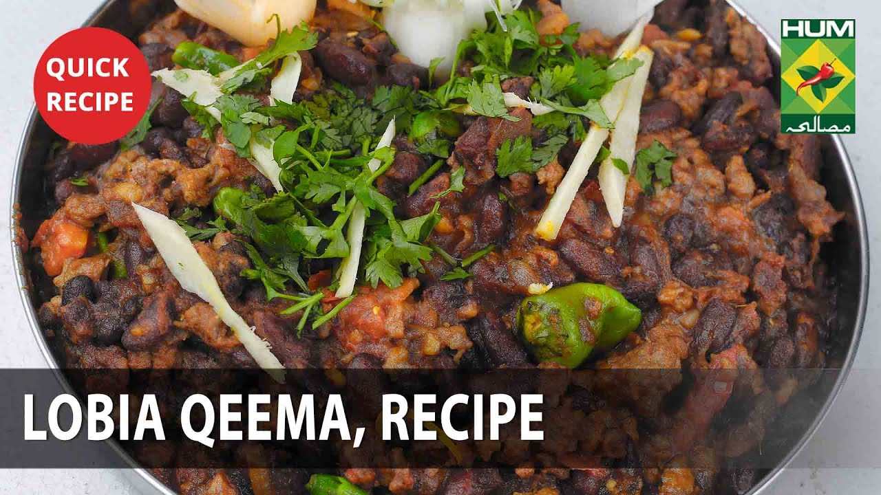 Lobiya Qeema Complete Recipe – Try it Now | Quick & Healthy Recipes | Shireen Anwar | Masala T Lobiya Qeema Complete Recipe - Try it Now | Quick & Healthy Recipes | Shireen Anwar | Masala T