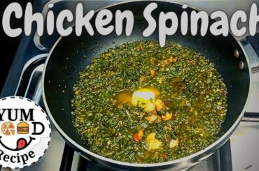Palak Chicken Recipe | Palak Gosht |Make Chicken with Spinach | Yum Food Recipe