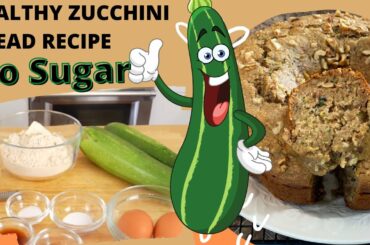 HOW TO MAKE ZUCCHINI BREAD | HEALTHY ZUCCHINI BREAD RECIPE