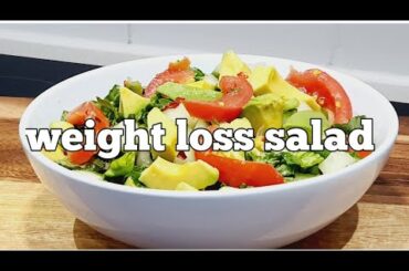 Weight Loss Salad Recipe// Healthy weight loss salad #weightloss