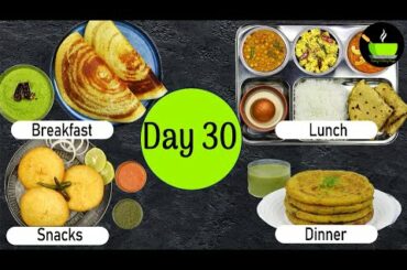 One-Day Meal Plan | Breakfast Lunch And Dinner Plan | Healthy Indian Meal Plan Day - 30|Easy Recipes