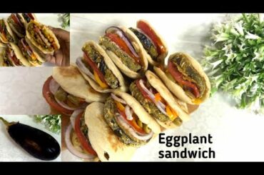 Lunch box idea l Veg Recipe l Tasty Eggplant Sandwich Recipe l Healthy Recipe l Ramadan recipes