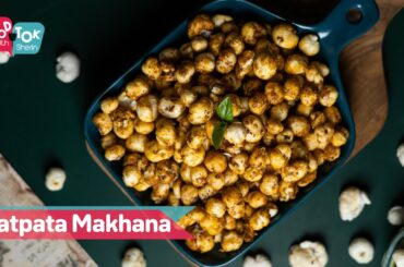 Chatpata Makhana Healthy Recipe | Sweet And Spicy Makhaana | 10 Minutes Healthy Foxnut Snack Recipe