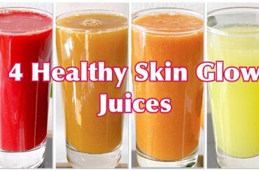 4 Healthy Skin Glow Juices | Easy & Homemade Skin Glow Juices
