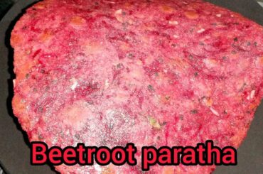 Beetroot paratha| Healthy Breakfast Recipe | Quick recipe||