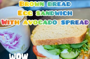 Brown Bread Healthy Egg Sandwich With Avocado Spread|Healthy Breakfast Ideas In Hindi|Brow Bread Egg