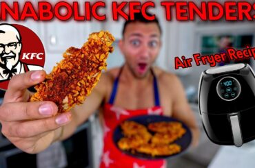Anabolic Air Fryer Chicken Tender Recipe / KFC But BETTER!