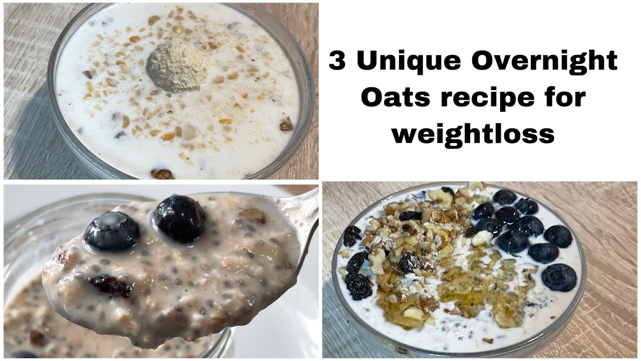 3 Overnights Oats weightloss recipes | Low Calorie Overnight Oats recipes | Weightloss recipes 3 Overnights Oats weightloss recipes | Low Calorie Overnight Oats recipes | Weightloss recipes