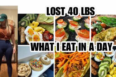 WHAT I EAT IN A DAY | 2 DAY FOOD LOG|LOST 40LBS IN 7 MONTHS | HEALTHY FRESH MEALS
