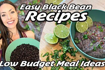 EASY BLACK BEAN RECIPES | Healthy and CHEAP! Low Budget Meal Ideas That Taste Good