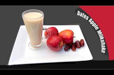 Apple And Dates Milkshake || Healthy Drinks || Ramadan Recipes || Khajoor Milkshake