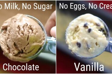 2 Healthy Ice Cream Recipes For Weight Loss - No Sugar - No Eggs - No Milk/No Cream | Skinny Recipes