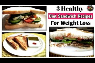 3 Healthy Diet Sandwich Recipes For Weight Loss|3 way sandwich Recipes for Ramzan Special video 2022