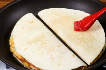 Very healthy and easy  Tortilla Recipe. Simple and Yummy Meal. Quesadilla recipe.