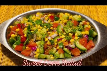 American Corn Salad | The Best Corn Salad | Easy Sweet Corn Salad Recipe | Healthy Weight Loss Salad